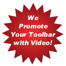 We promote your toolbar with video pointing to your website